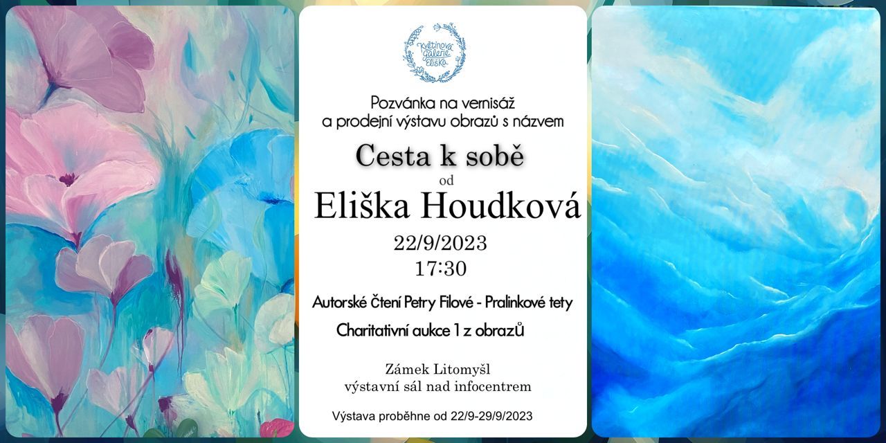 Vernisáž - Eliška Houdková: Cesta k sobě